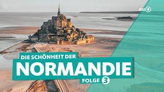 Die Normandie in Frankreich: Atlantikküste und Mont-Saint-Michel in Cotentin (3/3) | ARD Reisen