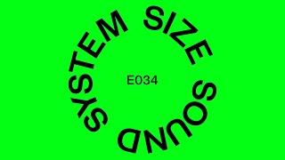 SIZE SOUND SYSTEM 034 - With Steve Angello