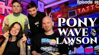 The Tales of Two Ponies| Ep 50 ft Pony Wave & Pony Lawson | Unemployable Podcast