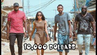 TEN THOUSAND DOLLARS (YAWA SKITS, Episode 25)