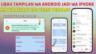 Update MB WhatsApp Terbaru Maret 2024  Ubah Tampilan WA Android jadi WA iPhone