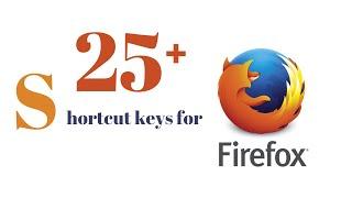 25 keyboard Shortcuts for Mozilla firefox browser #firefoxbrowser