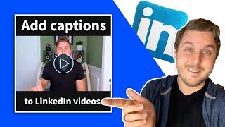 How to add Subtitles to LinkedIn Videos (automatically!)