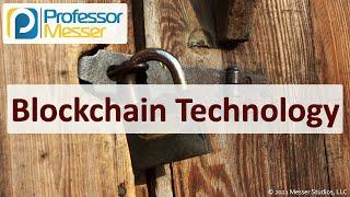Blockchain Technology - SY0-601 CompTIA Security+ : 2.8