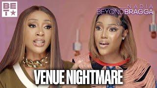 This Venue Is Not It! | Nadia: Beyond Bragga S1 #BraggaOnBET