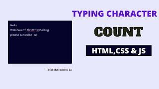 Live Character Count using HTML, CSS And Javascript | Textarea Character Count when typing - 2022