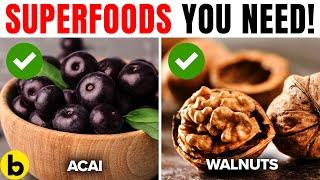 16 SUPERFOODS You Need To Add To Your Diet