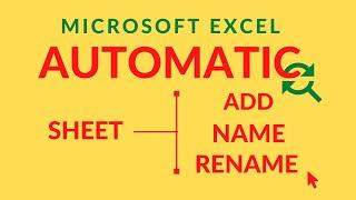 EXCEL VBA- AUTOMATIC ADD SHEET WITH NAMES AND SHEET RENAME