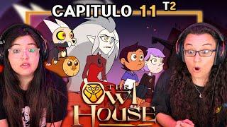 THE OWL HOUSE "¿QUÉ VA A PASAR?" CAPITULO 11 T2 | POR PRIMERA VEZ  REACCIÓN