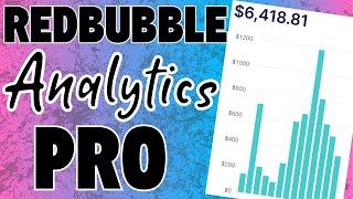 Redbubble Analytics Pro (Part 1)