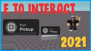 *EASY* E to Interact Scripting ROBLOX STUDIO!...