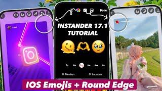 Instander 17.1 | IOS Emojis + Share Reels Like Iphone +Repost Story Round Edges