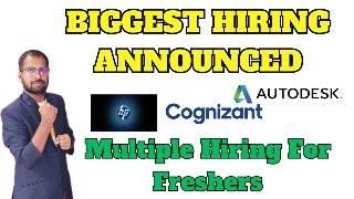 BIGGEST HIRING ANNOUNCED | Multiple Hiring For Freshers | HP, Cognizant,  , Autodesk Jobs