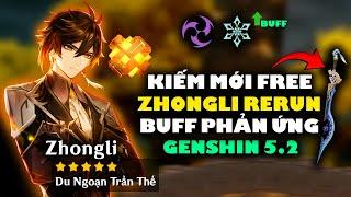 Zhongli Sắp Rerun, Buff Phản Ứng Nguyên Tố, Kiếm Đơn Miễn Phí Tại 5.2 | Genshin Impact