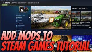 How To Add Mods To Steam Games Tutorial | Install Mods To Games In Your Steam Library