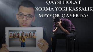 Qaysi holat norma va qaysi holat kasallik // Qachon ruhiy buzilishlar va kasalliklar boshlanadi?