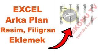 MİCROSOFT EXCEL ARKA PLAN RESİM FİLİGRAN EKLEMEK