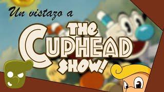 || Un vistazo a The Cuphead Show! || VJB ||