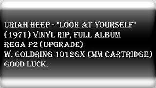 Uriah Heep - Look at Yourself 1971 Vinyl Rip Full Album