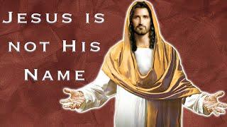 What Is Jesus's Real Name?