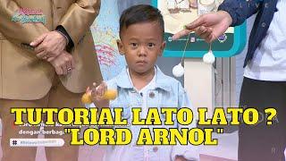 Tutorial Main Lato Lato Ada di LORD ARNOL Guys!!!! | KETAWA ITU BERKAH (12/1/23) P2