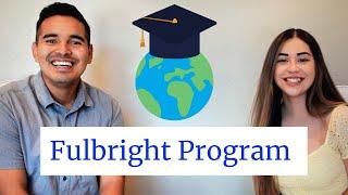 Fulbright Program: A First Hand Experience