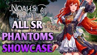 ALL SR PHANTOM SKILLS SHOWCASE | Noah's Heart