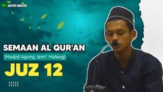 Semaan Al Qur'an Merdu - Masjid Jami' Malang | Juz 12