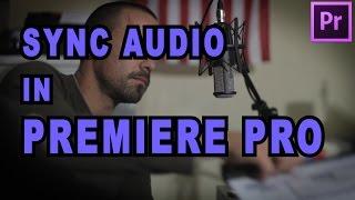 How To Sync Audio Automatically In Premiere Pro