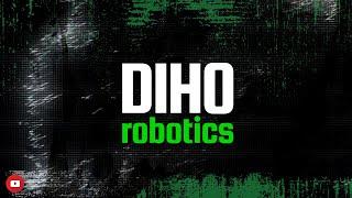 DIHO ROBOTICS - INTRO