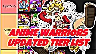 ANIME WARRIORS UPDATED TIER LIST