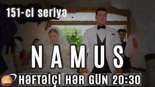 Namus (151-ci seriya)