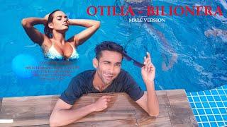 Otillia-Bilionera || Male Version || Arpan@rFILMS8