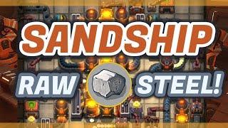 Sandship Crafting Factory: Efficient RAW STEEL Micro-factory Build! [HD]