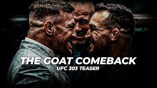 Conor McGregor || UFC 303 Teaser || "THE GOAT COMEBACK"
