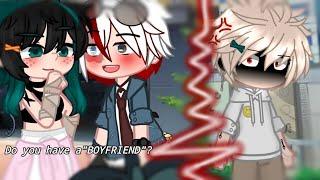 Do You Have A "BoyFriend"? | Fem. Deku |TdDk?-BkDk| MHA | Meme | Gacha Nox | Bianca |