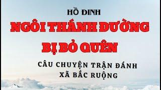 Ngôi Thánh đường bị bỏ quên - Hồ Đinh