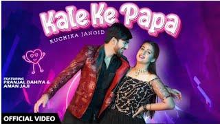 KALE KE PAPA : Pranjal Dahiya | Ruchika Jangid | O kaale ke paapa main to tadakai peehar jaangee