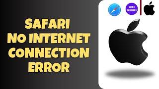 How to Fix Safari Cannot Open the Page Because Your iPhone is not Connected to Internet