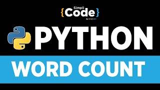 Python Tutorial For Beginners | Python Projects with Source Code - Word Count | SimpliCode