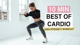 10 MIN BEST OF CARDIO (High Intensity Fat Burn Workout)