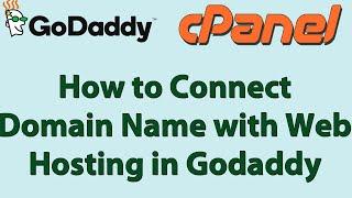 How to connect domain name with Web Hosting in Godaddy.