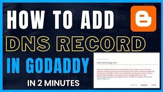 How to add DNS record in Bloggaer website with GoDaddy