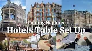 How to Fold Table Napkin and Table Set Up in a Luxury Hotels