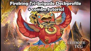 Fireking Tri-brigade deckprofile + combo tutorial