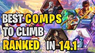 BEST Comps to CLIMB RANKED in TFT Patch 14.1 | TFT Set 10 Guide