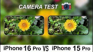 iPhone 16 Pro vs iPhone 15 Pro: The Ultimate Camera Comparison !