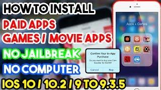 New How To Install Paid Apps / Games / Movie Apps Free No Jailbreak/Comp iOS 10/9 iPhone/iPod/iPad