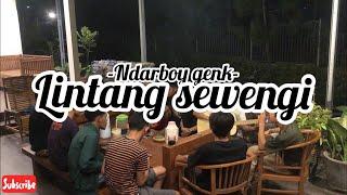 NYANYI BARENG RAME LAGU JAWA || LINTANG SEWENGI - NDARBOY GENK (cover jumawan)