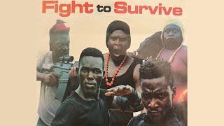 FIGHT TO SURVIVIE  (1 & 2)